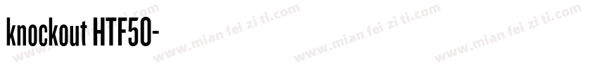 knockout HTF50字体转换